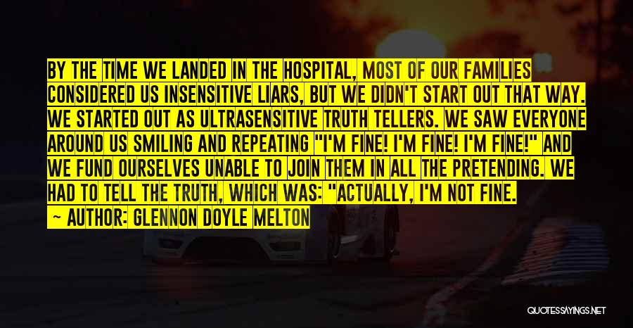 I'm Fine But I'm Not Quotes By Glennon Doyle Melton