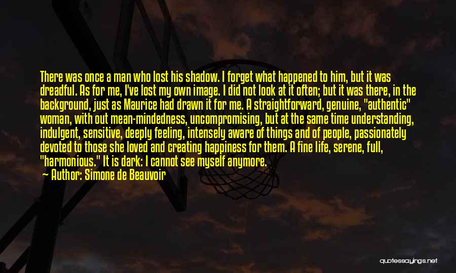 I'm Fine My Own Quotes By Simone De Beauvoir