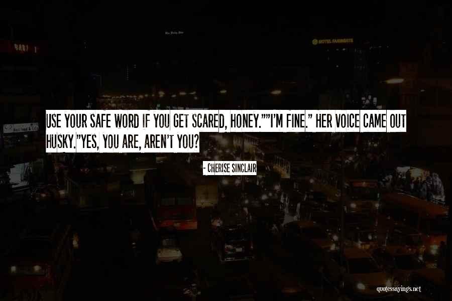 I'm Fine Quotes By Cherise Sinclair I'm Fine Quotes By Cherise Sinclair