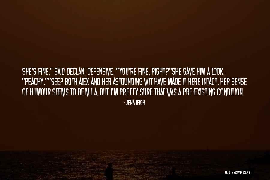 I'm Fine Quotes By Jena Leigh I'm Fine Quotes By Jena Leigh