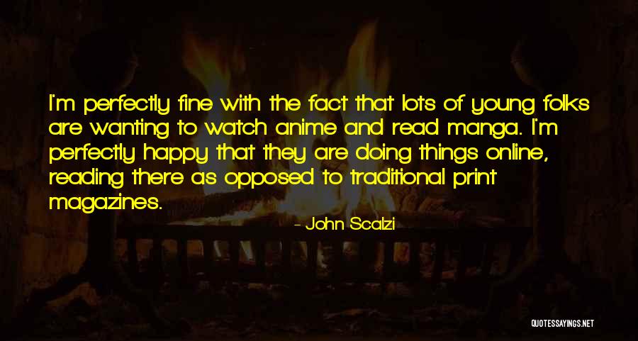 I'm Fine Quotes By John Scalzi I'm Fine Quotes By John Scalzi