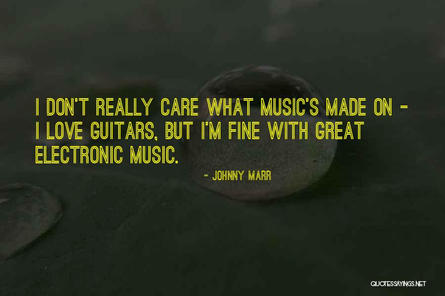 I'm Fine Quotes By Johnny Marr I'm Fine Quotes By Johnny Marr