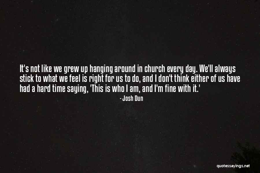 I'm Fine Quotes By Josh Dun I'm Fine Quotes By Josh Dun