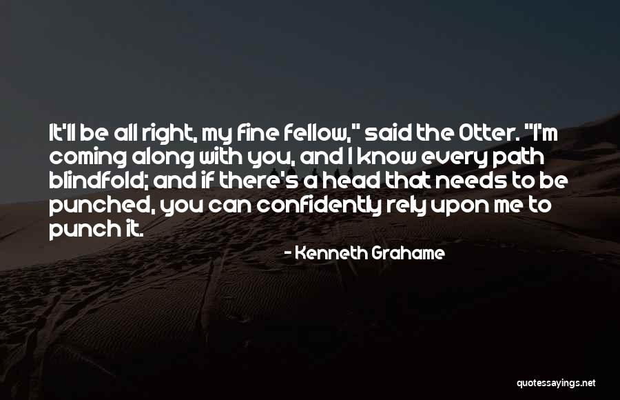 I'm Fine Quotes By Kenneth Grahame I'm Fine Quotes By Kenneth Grahame