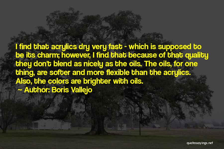 I'm Flexible Quotes By Boris Vallejo