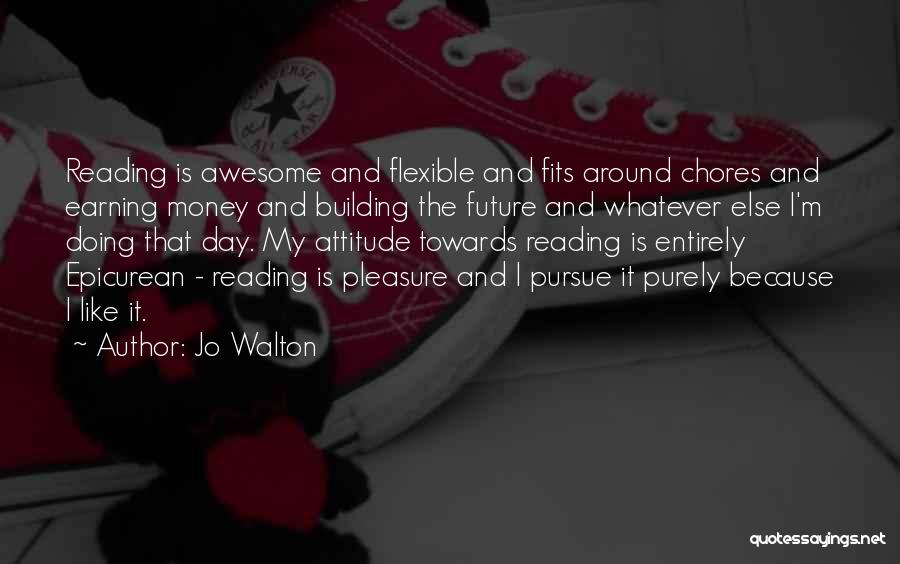 I'm Flexible Quotes By Jo Walton