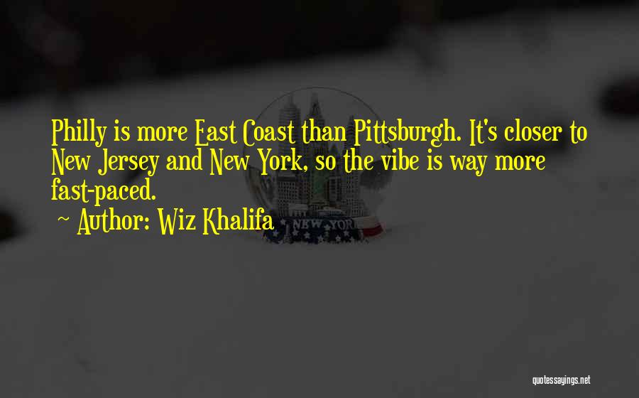 I'm From Philly Quotes By Wiz Khalifa