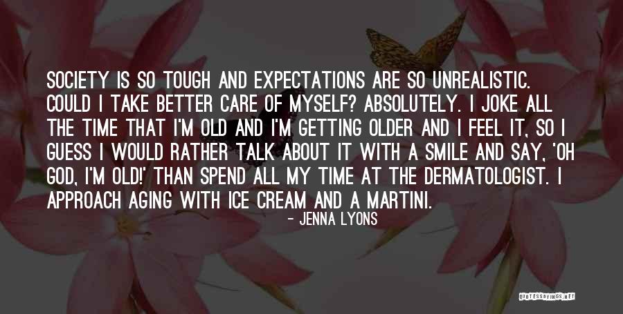 I'm Getting Better Quotes By Jenna Lyons