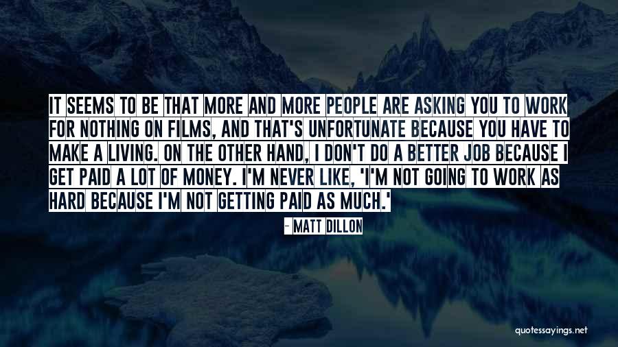 I'm Getting Better Quotes By Matt Dillon