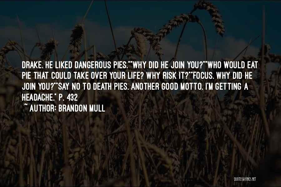 I'm Getting Over You Quotes By Brandon Mull