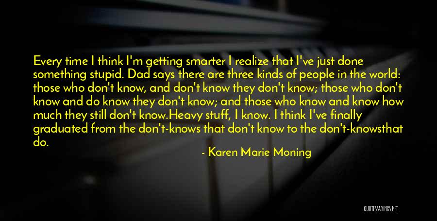 I'm Getting There Quotes By Karen Marie Moning