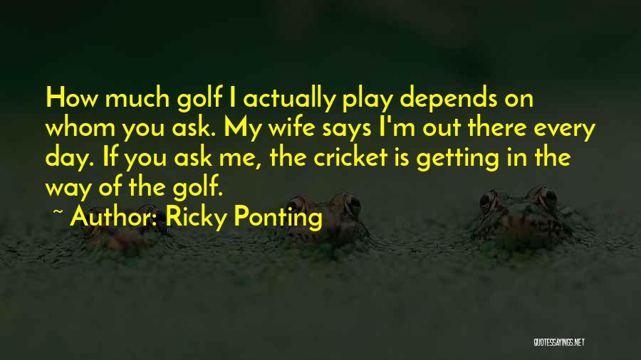 I'm Getting There Quotes By Ricky Ponting