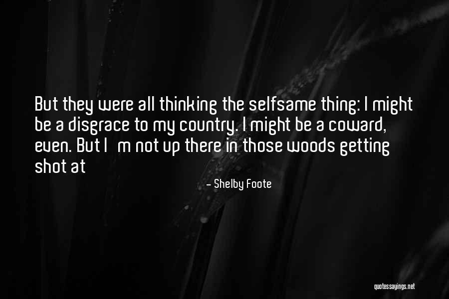 I'm Getting There Quotes By Shelby Foote