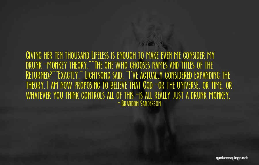 I'm Giving You My Time Quotes By Brandon Sanderson