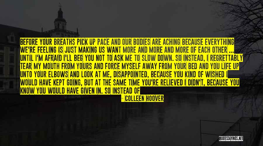 I'm Giving You My Time Quotes By Colleen Hoover