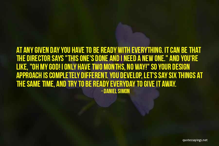 I'm Giving You My Time Quotes By Daniel Simon