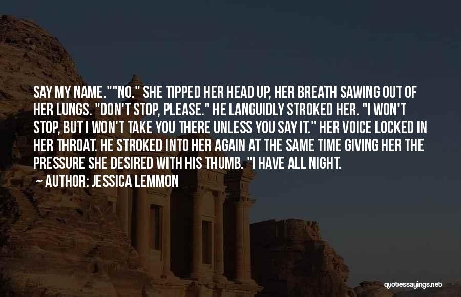 I'm Giving You My Time Quotes By Jessica Lemmon