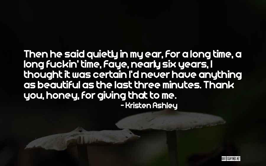 I'm Giving You My Time Quotes By Kristen Ashley