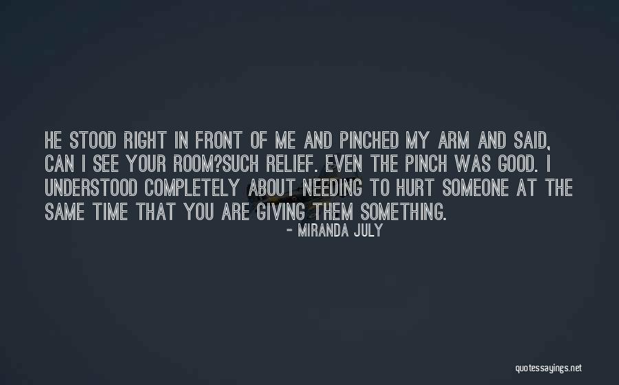 I'm Giving You My Time Quotes By Miranda July