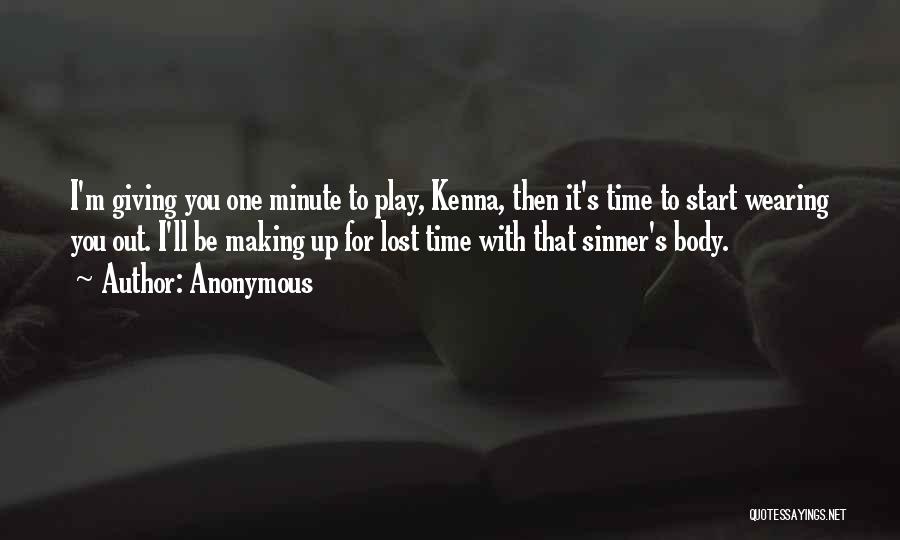 I'm Giving You Time Quotes By Anonymous