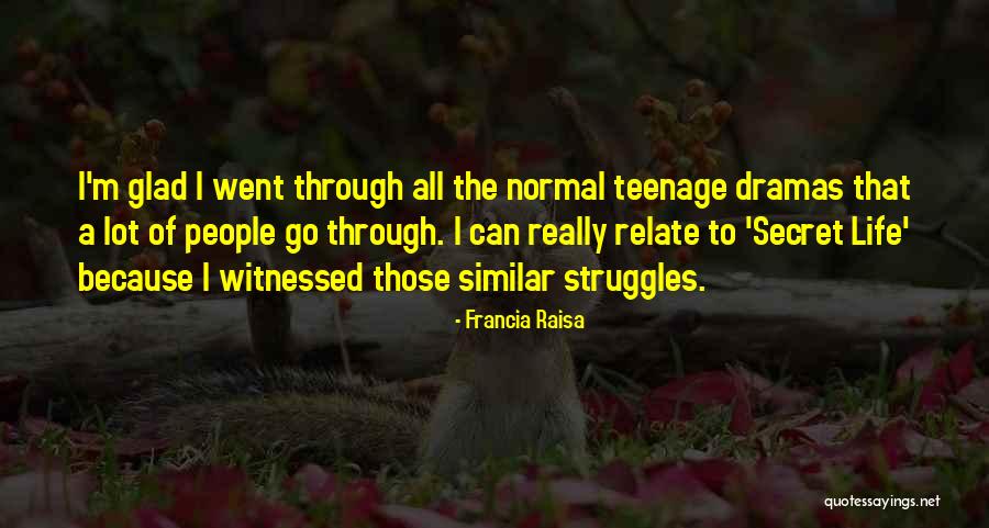 I'm Glad We're Done Quotes By Francia Raisa I'm Glad We're Done Quotes By Francia Raisa