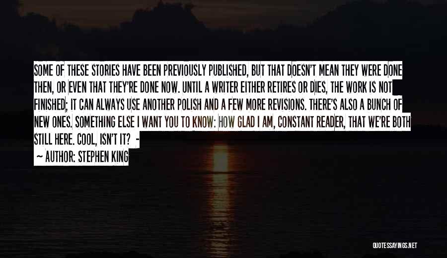 I'm Glad We're Done Quotes By Stephen King