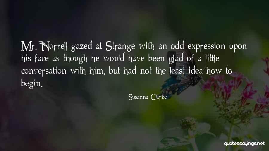 I'm Glad We're Done Quotes By Susanna Clarke I'm Glad We're Done Quotes By Susanna Clarke