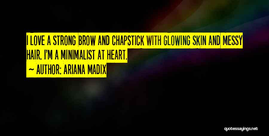I'm Glowing Quotes By Ariana Madix