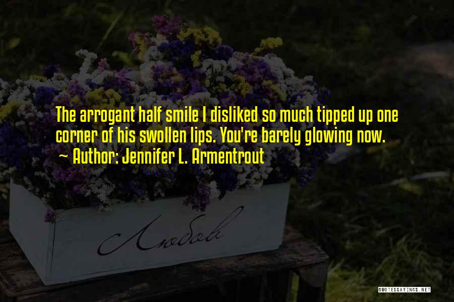 I'm Glowing Quotes By Jennifer L. Armentrout