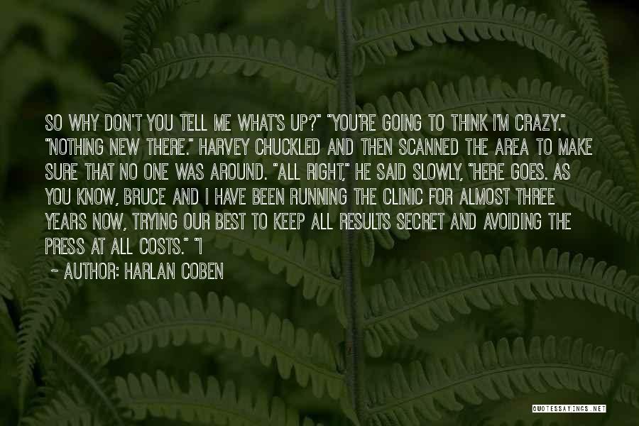 I'm Going Crazy Quotes By Harlan Coben