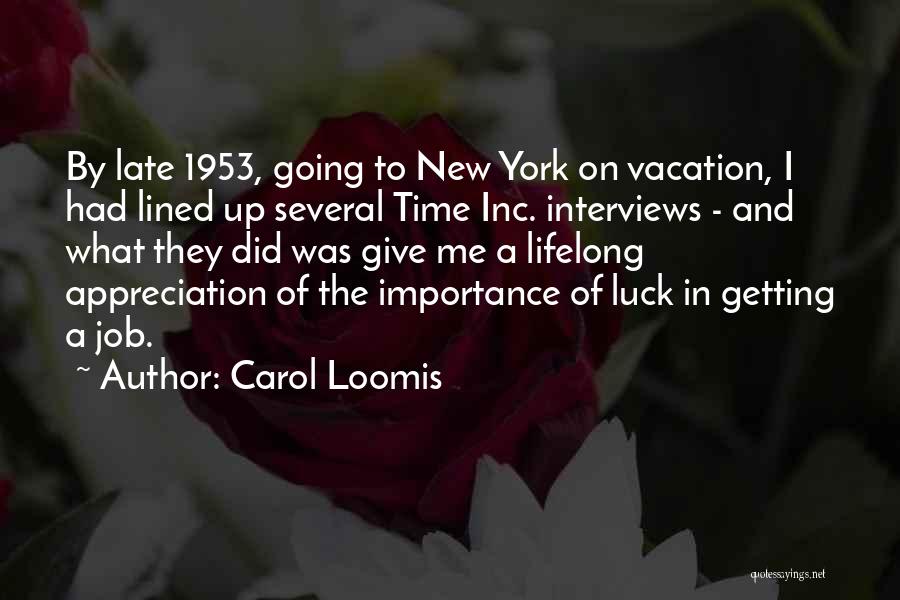 I'm Going On Vacation Quotes By Carol Loomis