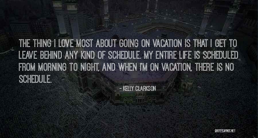 I'm Going On Vacation Quotes By Kelly Clarkson