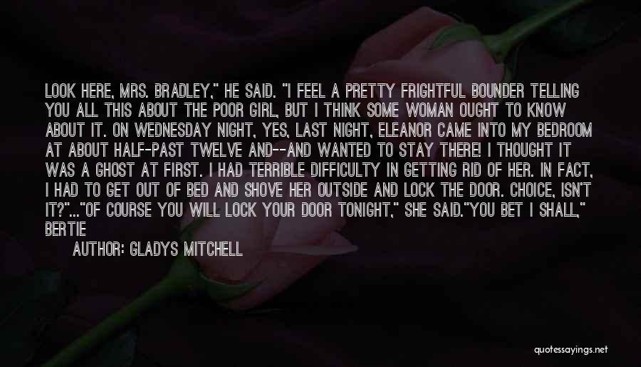 I'm Going Out Tonight Quotes By Gladys Mitchell