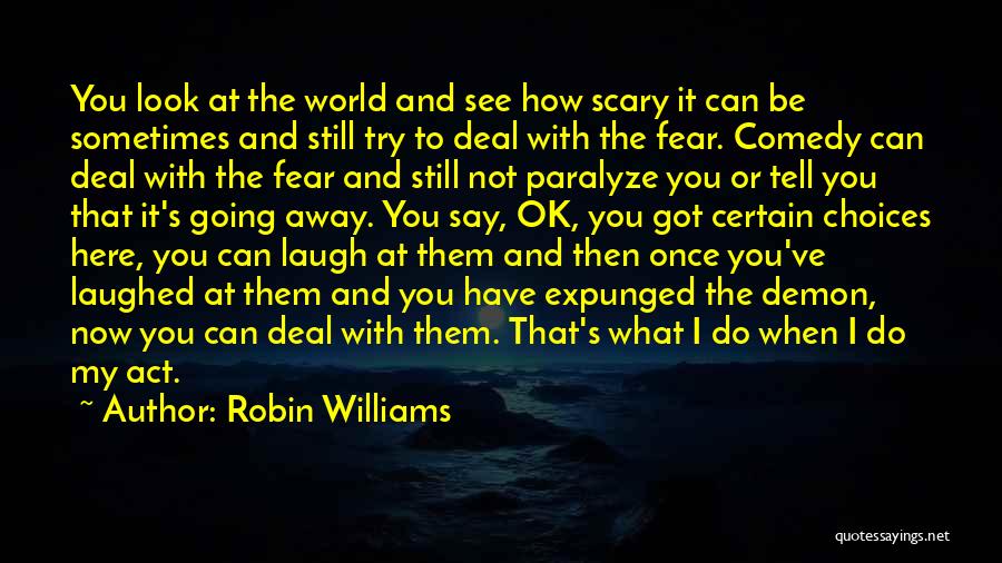 I'm Going To Be Ok Quotes By Robin Williams