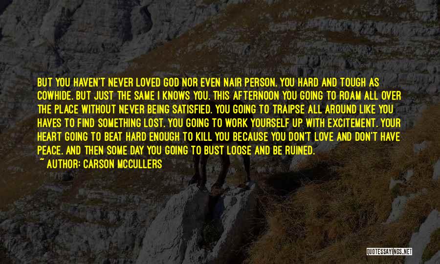 I'm Going To Beat You Like Quotes By Carson McCullers