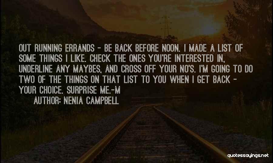 I'm Going To Do Me Quotes By Nenia Campbell