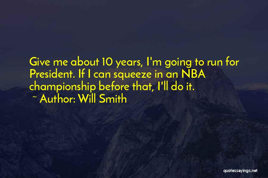 I'm Going To Do Me Quotes By Will Smith