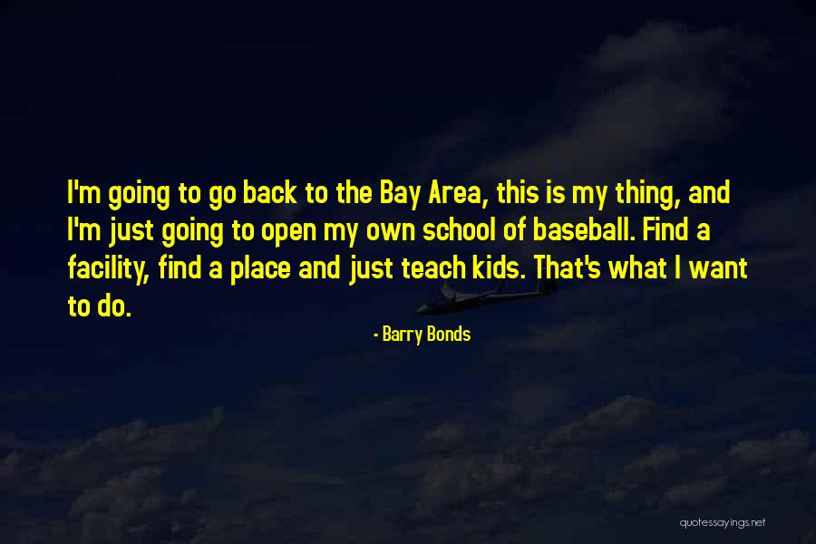 I'm Going To Do My Own Thing Quotes By Barry Bonds