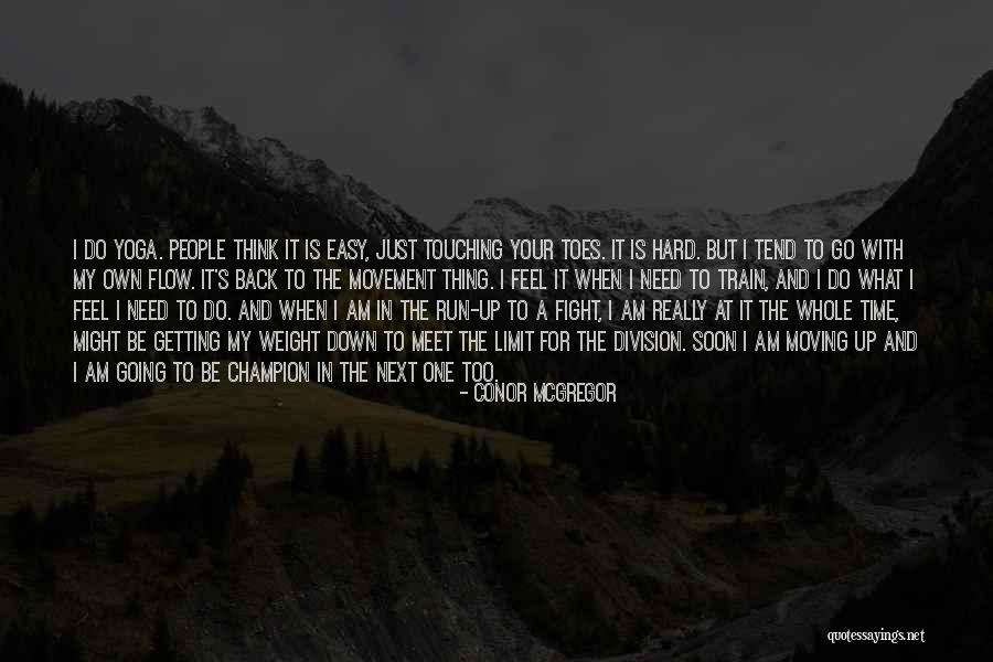 I'm Going To Do My Own Thing Quotes By Conor McGregor I'm Going To Do My Own Thing Quotes By Conor McGregor