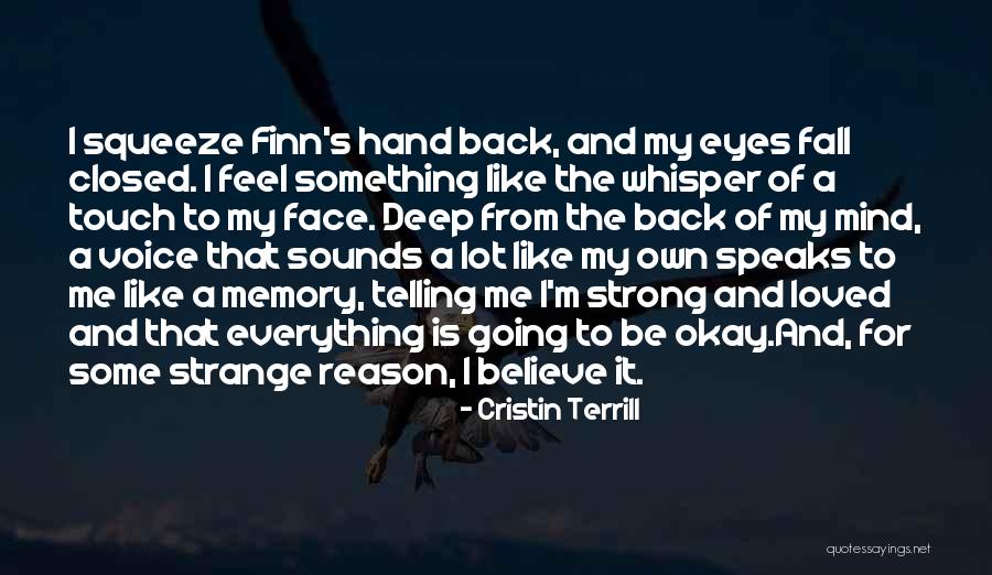 I'm Going To Fall Back Quotes By Cristin Terrill I'm Going To Fall Back Quotes By Cristin Terrill