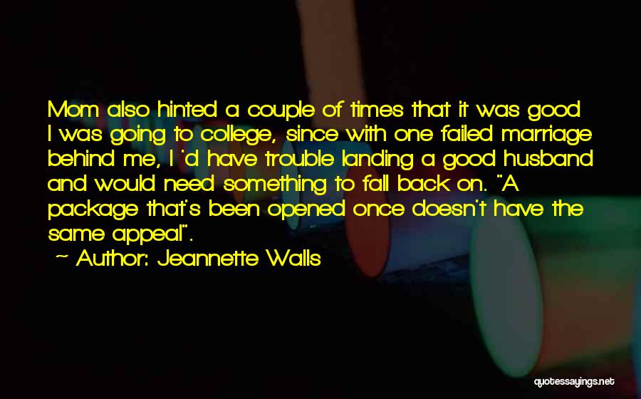 I'm Going To Fall Back Quotes By Jeannette Walls