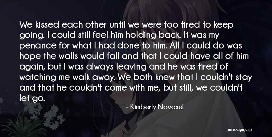 I'm Going To Fall Back Quotes By Kimberly Novosel I'm Going To Fall Back Quotes By Kimberly Novosel