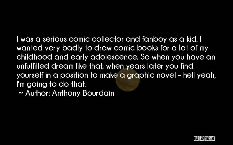 I'm Going To Find You Quotes By Anthony Bourdain