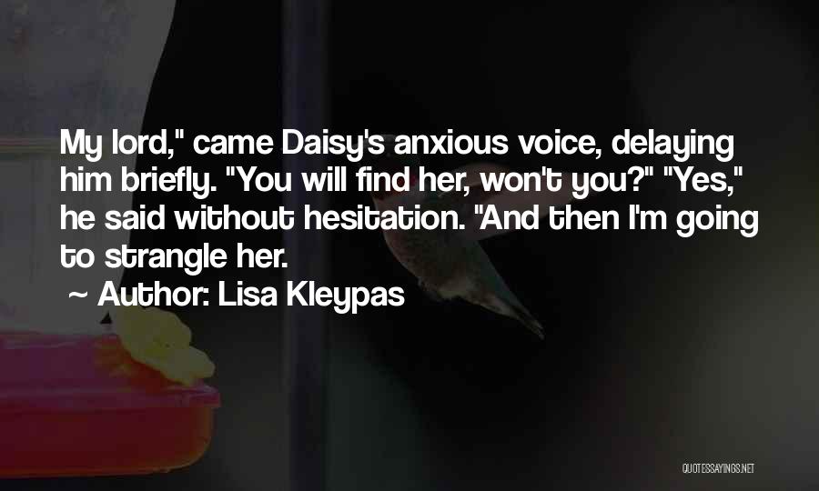 I'm Going To Find You Quotes By Lisa Kleypas