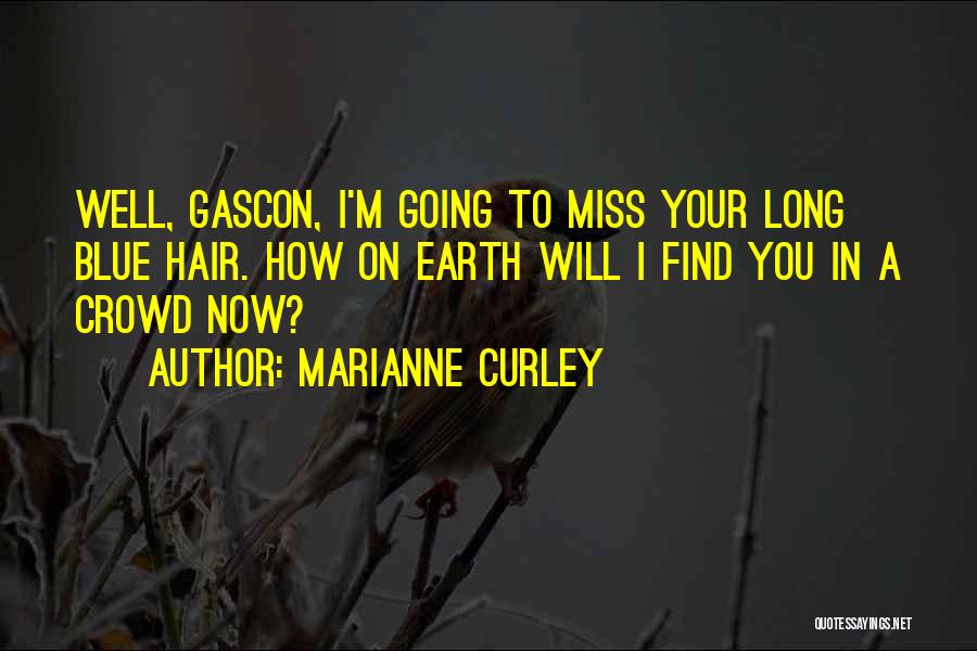 I'm Going To Find You Quotes By Marianne Curley