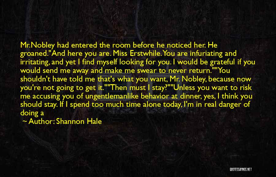 I'm Going To Find You Quotes By Shannon Hale