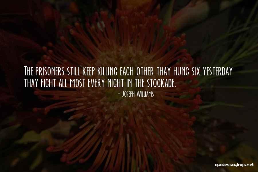 I'm Going To Keep Fighting Quotes By Joseph Williams I'm Going To Keep Fighting Quotes By Joseph Williams