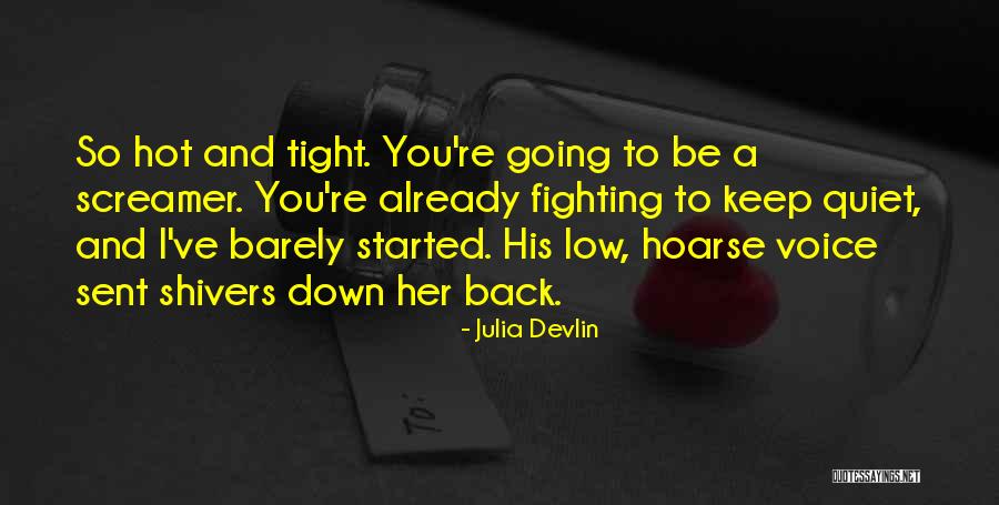 I'm Going To Keep Fighting Quotes By Julia Devlin I'm Going To Keep Fighting Quotes By Julia Devlin