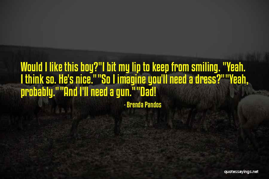 I'm Going To Keep Smiling Quotes By Brenda Pandos I'm Going To Keep Smiling Quotes By Brenda Pandos