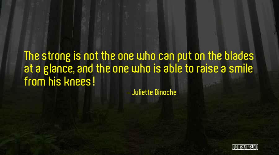 I'm Going To Keep Smiling Quotes By Juliette Binoche I'm Going To Keep Smiling Quotes By Juliette Binoche